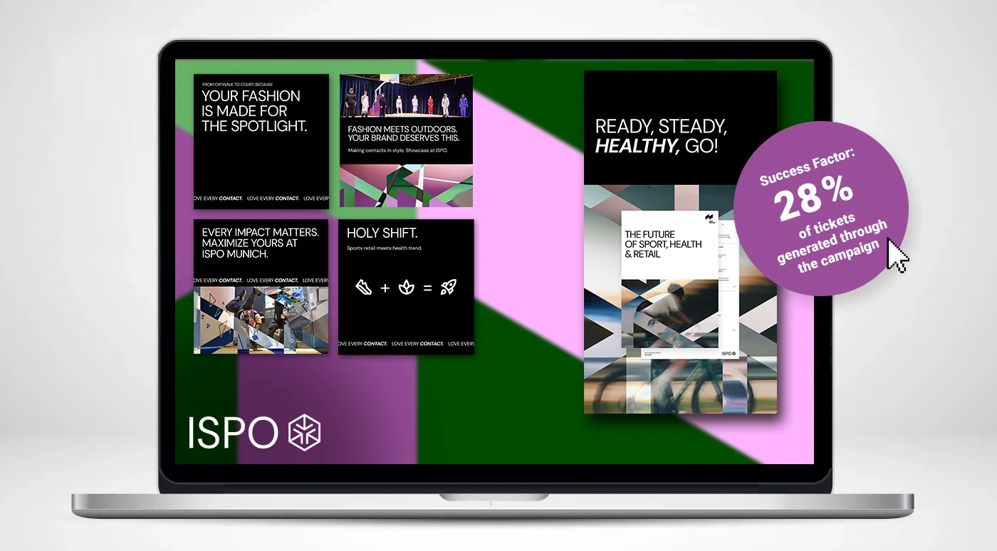 Laptop displaying a marketing presentation for the ISPO campaign. The screen shows various slogans and images, including "YOUR FASHION IS MADE FOR THE SPOTLIGHT," "EVERY IMPACT MATTERS. MAXIMIZE YOURS AT ISPO MUNICH," and "THE FUTURE OF SPORT, HEALTH & RETAIL." On the right side, there's a purple circular label stating: "Success factor: 28% of tickets generated through campaign." The ISPO logo is visible at the bottom of the screen.